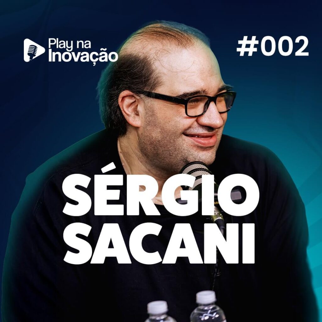 Play na Inovação #002 — Sérgio Sacani