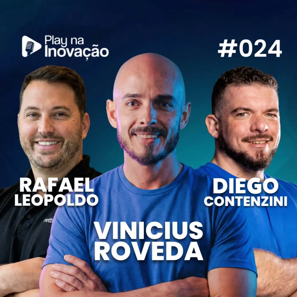 Play na Inovação #024 — Rafael, Vinicius e Diego