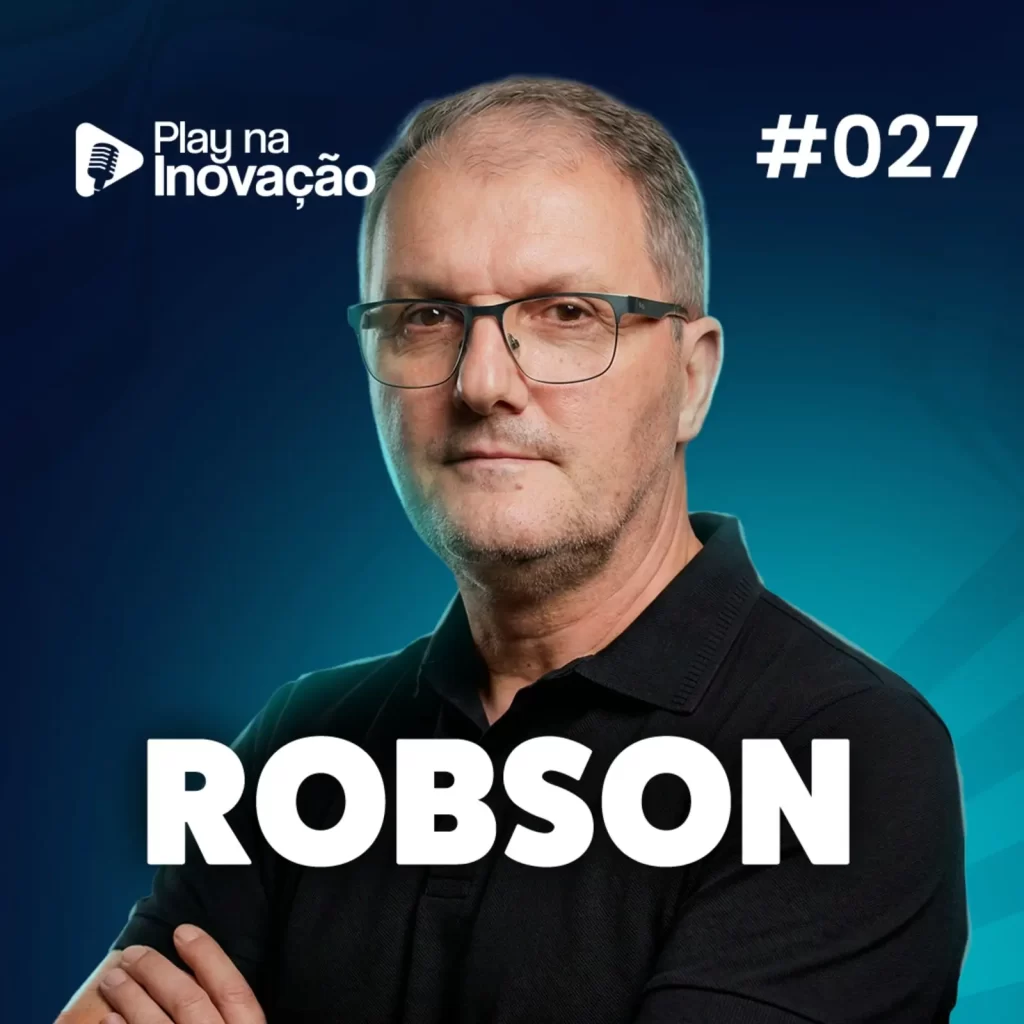 Play na Inovação #027 — Robson Moyzés
