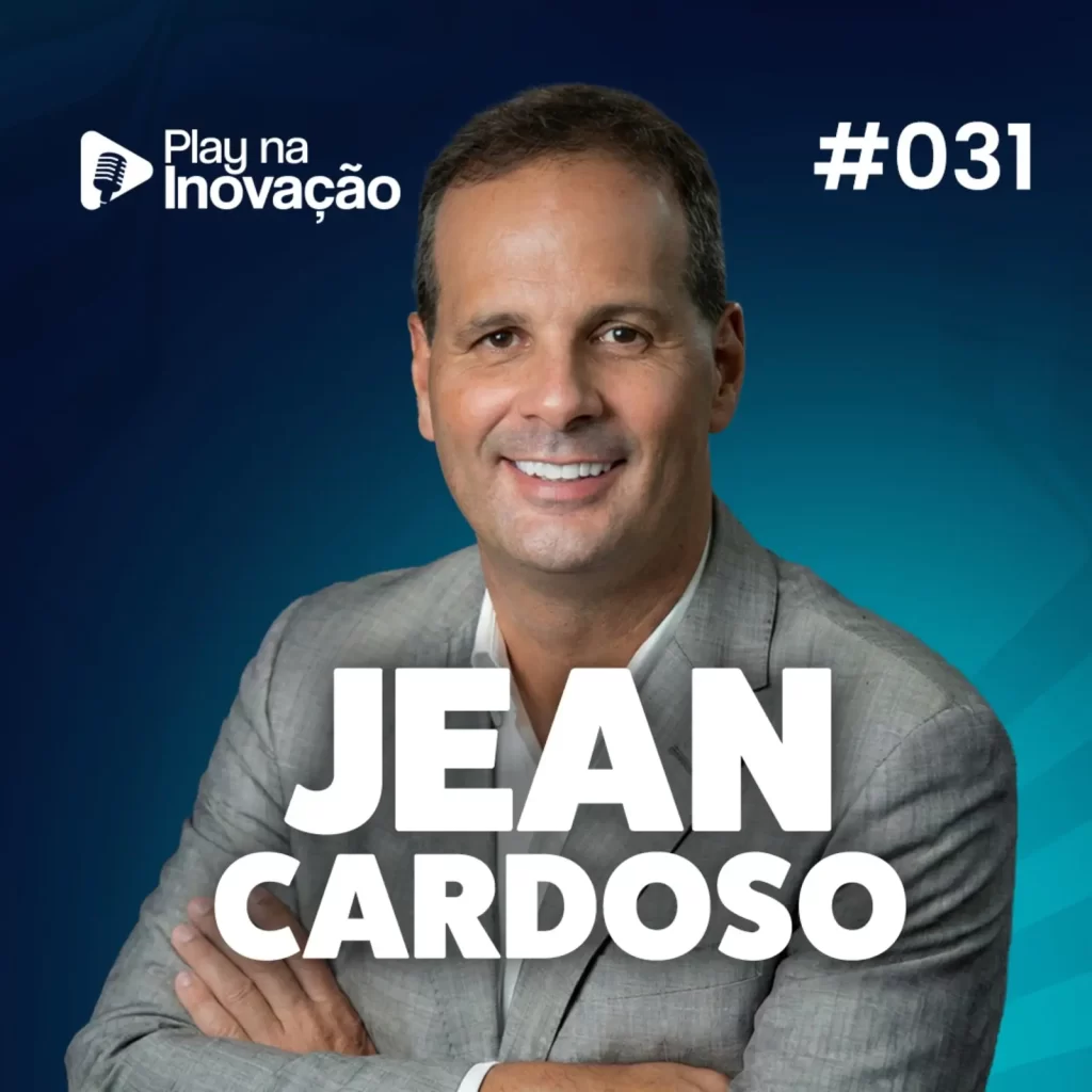 Play na Inovação #031 — Jean Cardoso